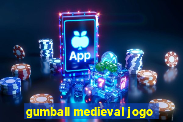 gumball medieval jogo